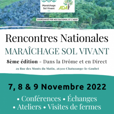 Retrouvez-nous aux rencontres nationales maraîchage sur sol vivant à Chatuzange-le-Goubet (26) les 7, 8, et 9 novembre